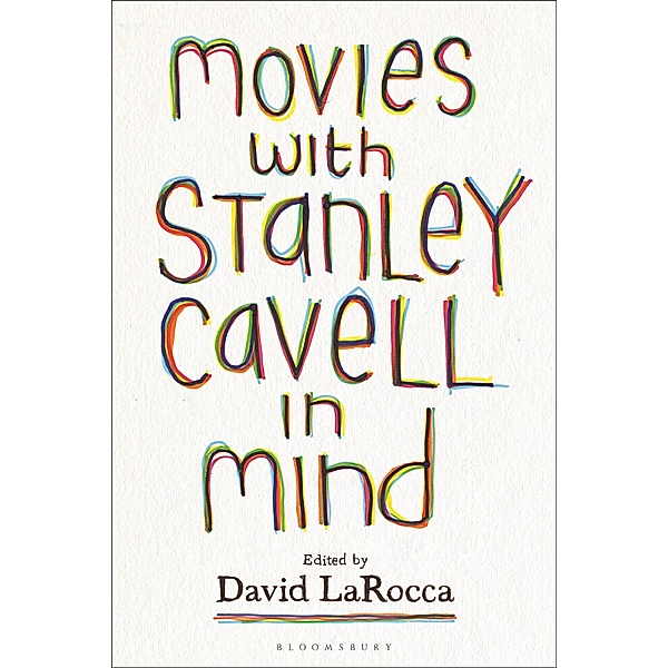 Movies with Stanley Cavell in Mind