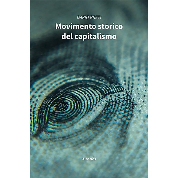 Movimento storico del capitalismo, Dario Preti