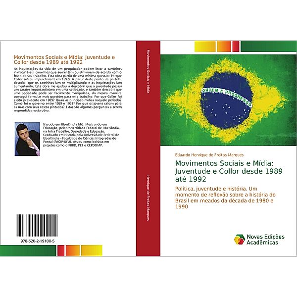 Movimentos Sociais e Mídia: Juventude e Collor desde 1989 até 1992, Eduardo Henrique de Freitas Marques