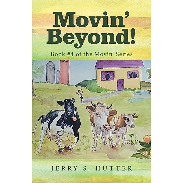 Movin' Beyond!, Jerry S. Hutter