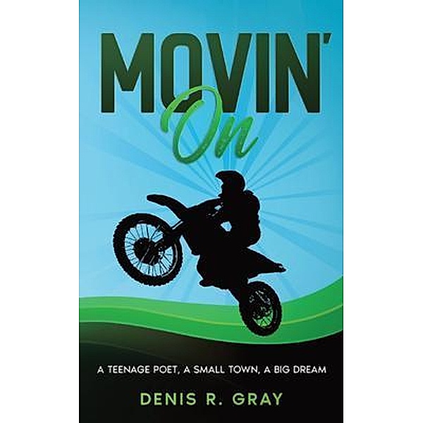 Movin' On, Denis R. Gray
