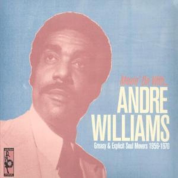 Movin' On With Andre Williams, Andre Williams