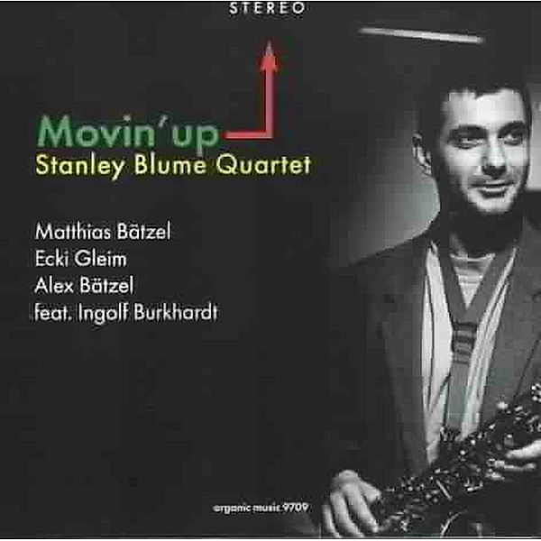 Movin  Up, Stanley Blume Quartet