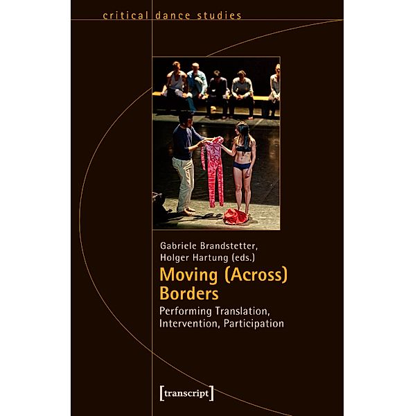 Moving (Across) Borders / TanzScripte Bd.40