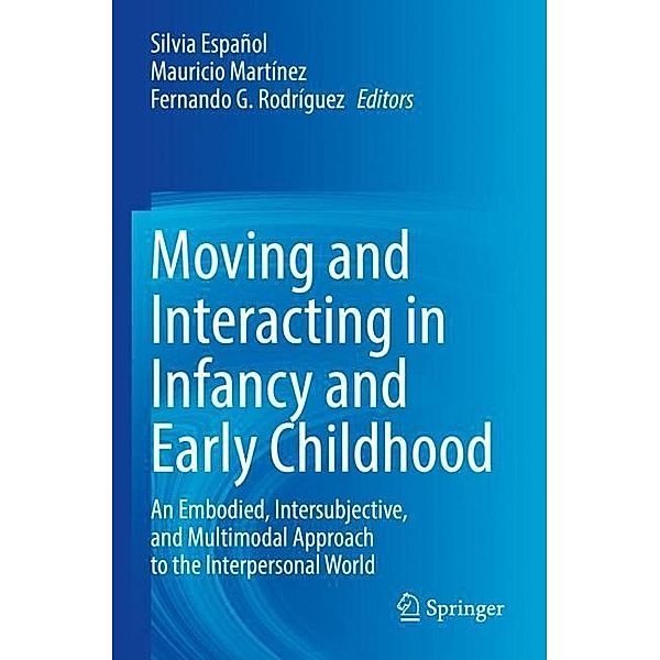 Moving and Interacting in Infancy and Early Childhood