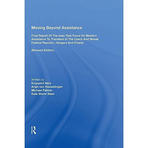 Moving Beyond Assistance, Krsysztof Ners, Arjan van Houwelingen, Michael Palmer, Kate Storm Steel