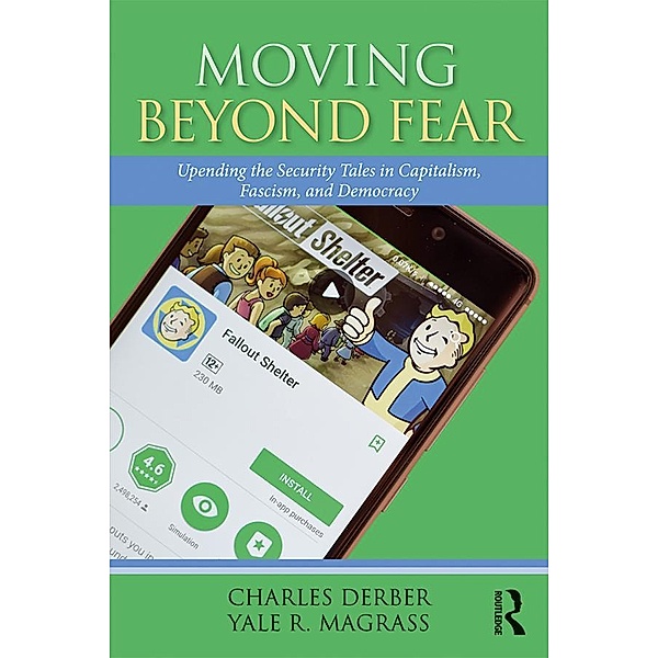 Moving Beyond Fear, Charles Derber, Yale R. Magrass
