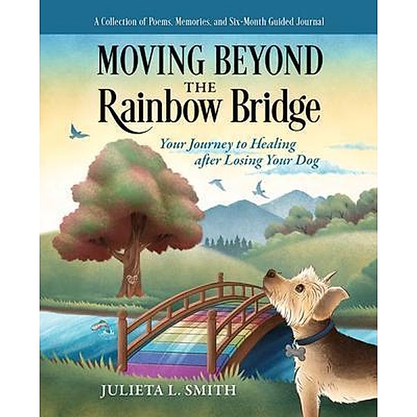 Moving beyond the Rainbow Bridge, Julieta Smith
