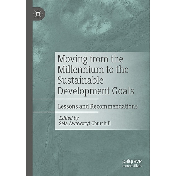 Moving from the Millennium to the Sustainable Development Goals