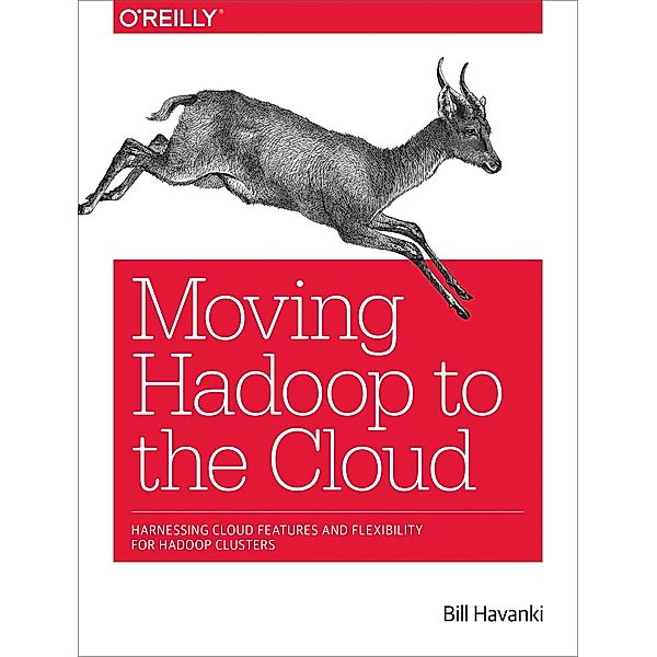 Moving Hadoop to the Cloud, Bill Havanki
