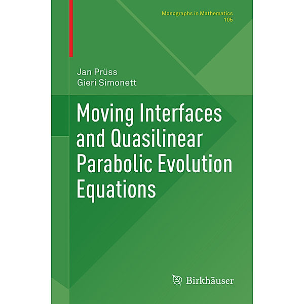 Moving Interfaces and Quasilinear Parabolic Evolution Equations, Jan Prüss, Gieri Simonett