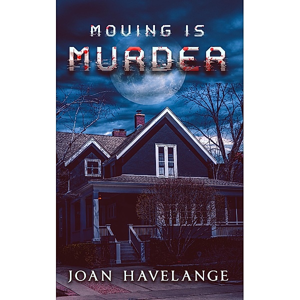 Moving is Murder, Joan Havelange