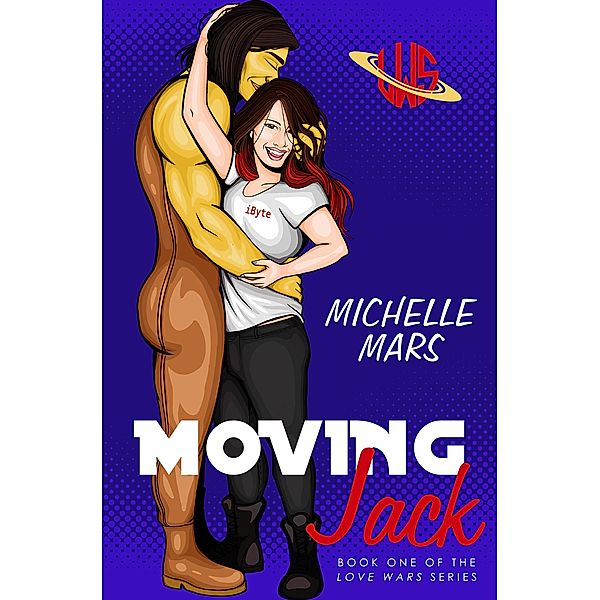 Moving Jack (Love Wars, #1) / Love Wars, Michelle Mars