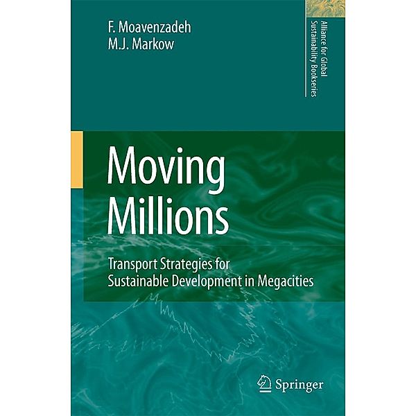 Moving Millions: Transport Strategies for Sustainable Development in Megacities, F. Moavenzadeh, M. J. Markow