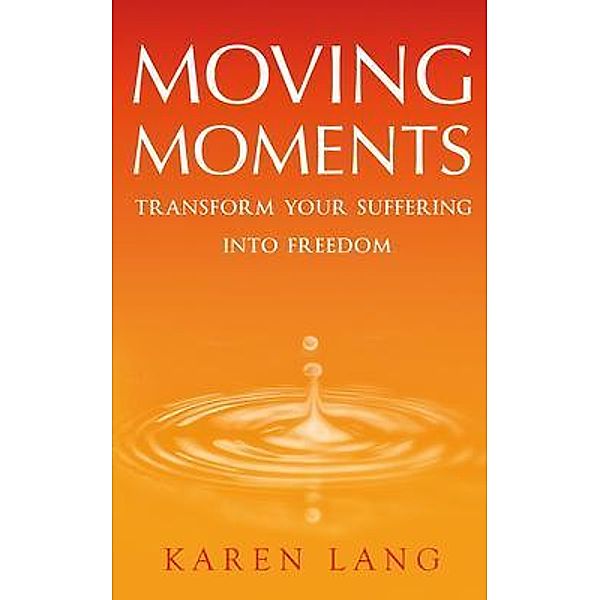 Moving Moments, Karen Lang