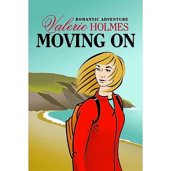 Moving On / Valerie Holmes, Valerie Holmes