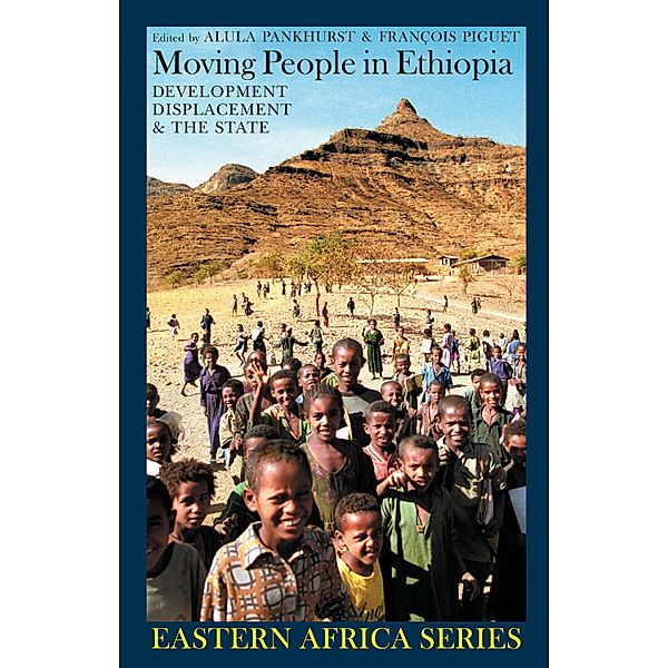 Moving People in Ethiopia / Eastern Africa Series Bd.3, Francois Piguet
