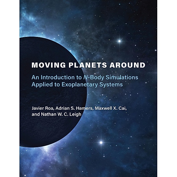 Moving Planets Around, Javier Roa, Adrian S. Hamers, Maxwell X. Cai, Nathan W. C. Leigh