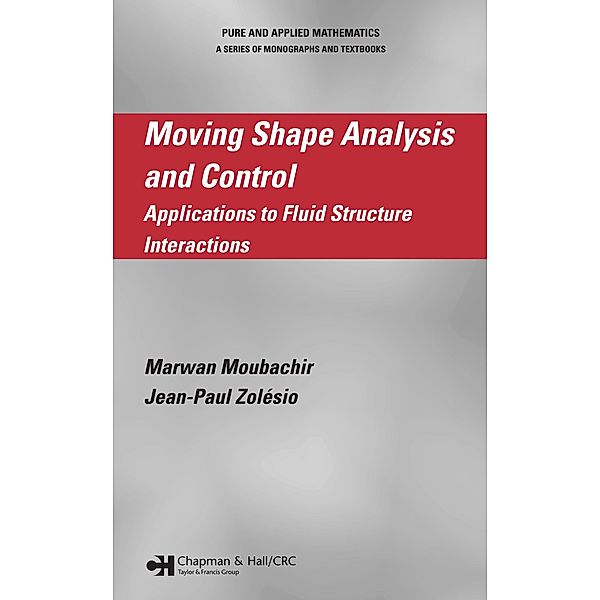 Moving Shape Analysis and Control, Marwan Moubachir, Jean-Paul Zolesio