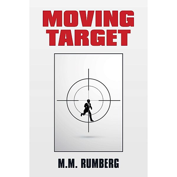 Moving Target, M. M. Rumberg