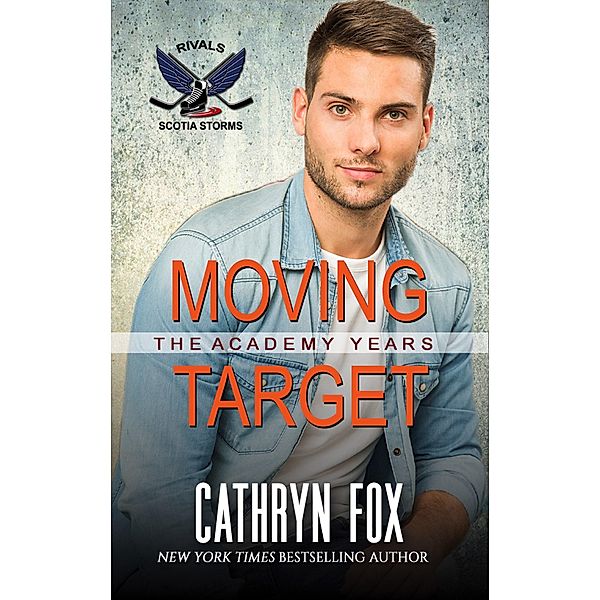 Moving Target (Rivals) / Scotia Storms, Cathryn Fox