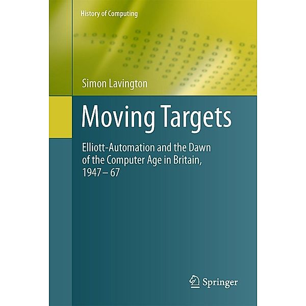 Moving Targets / History of Computing, Simon Lavington