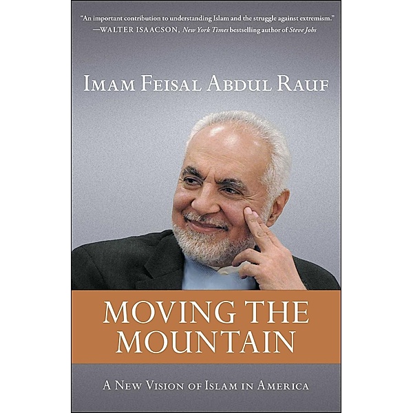 Moving the Mountain, Imam Feisal Abdul Rauf