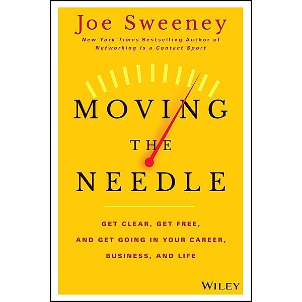 Moving the Needle, Joe Sweeney, Mike Yorkey