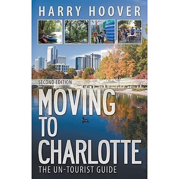 Moving to Charlotte: The Un-Tourist Guide, Harry Hoover