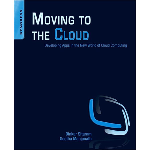 Moving To The Cloud, Dinkar Sitaram, Geetha Manjunath