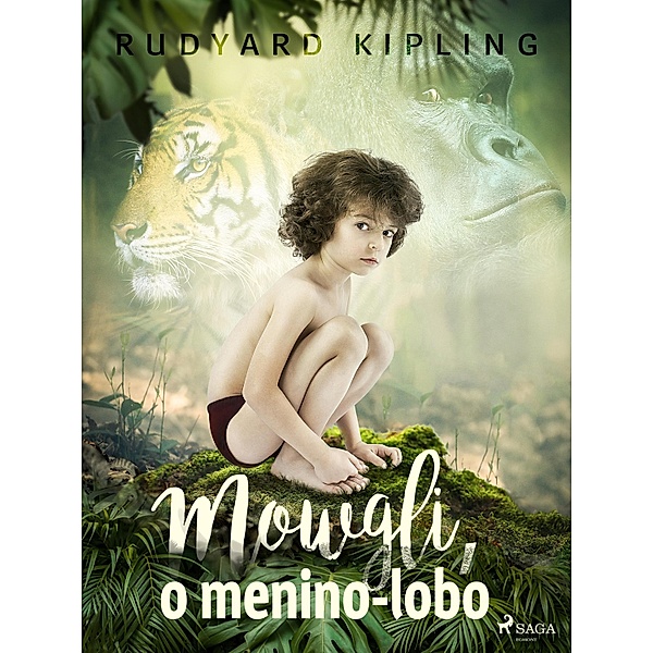 Mowgli, o menino-lobo / Clássicos, Rudyard Kipling