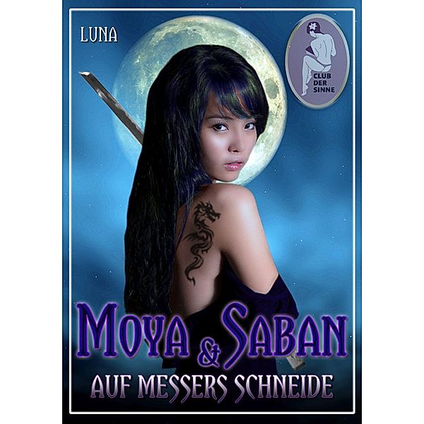 Moya & Saban - Auf Messers Schneide / Saban Bd.2, Luna