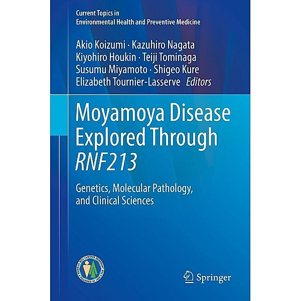 Moyamoya Disease Explored Through RNF213 / Current Topics in Environmental Health and Preventive Medicine