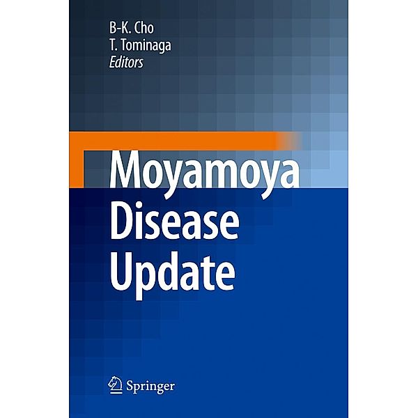 Moyamoya Disease Update, Byung-Kyu Cho, Teiji Tominaga