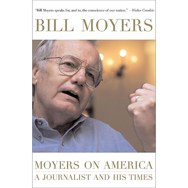 Moyers on America, Bill Moyers