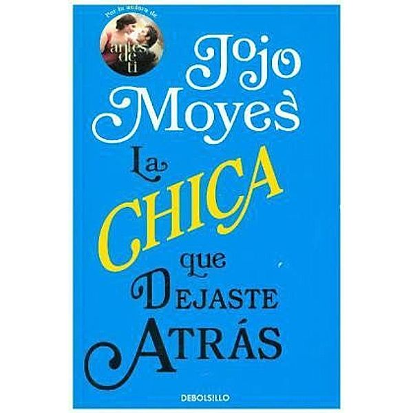 Moyes, J: Chica que dejaste atrás, Jojo Moyes