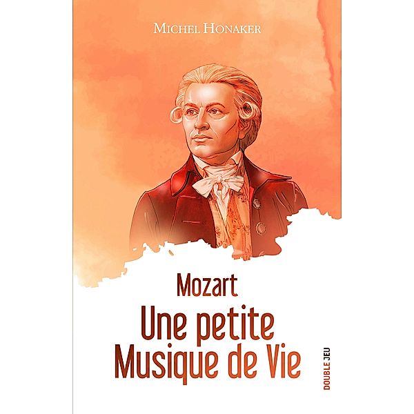 Mozart, Michel Honaker