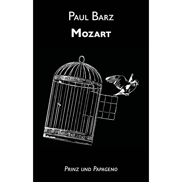 Mozart, Paul Barz