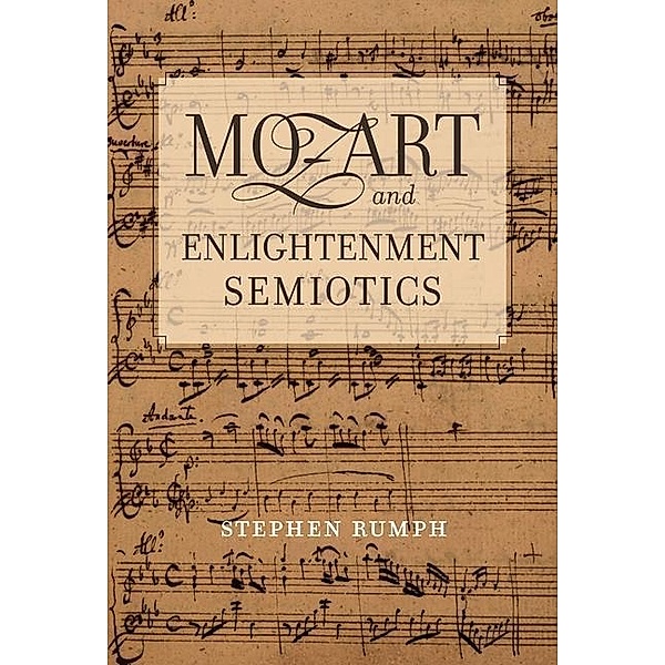 Mozart and Enlightenment Semiotics, Stephen Rumph