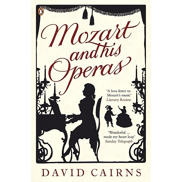 Mozart and His Operas, David Cairns