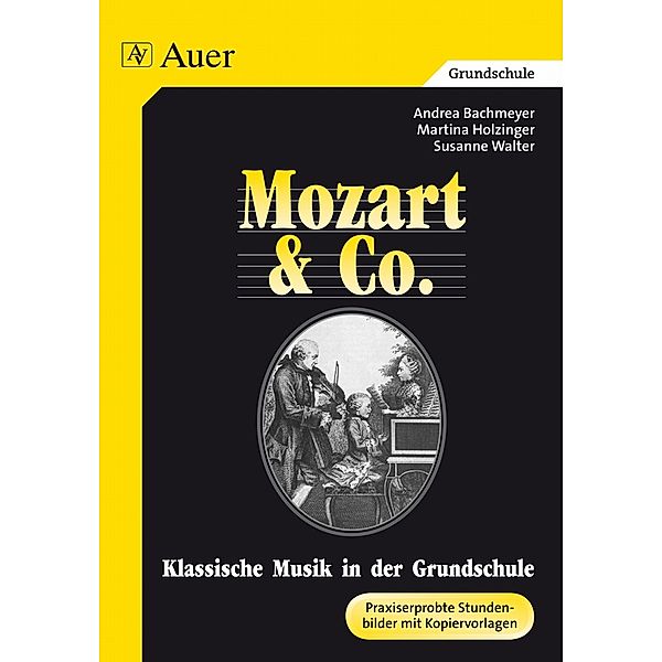 Mozart & Co., Andrea Bachmeyer, Martina Holzinger, Susanne Walter