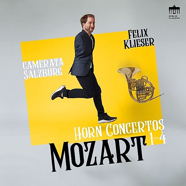 Mozart:Complete Horn Concertos, Wolfgang Amadeus Mozart