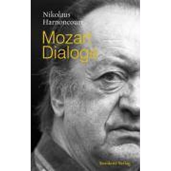 Mozart-Dialoge, Nikolaus Harnoncourt