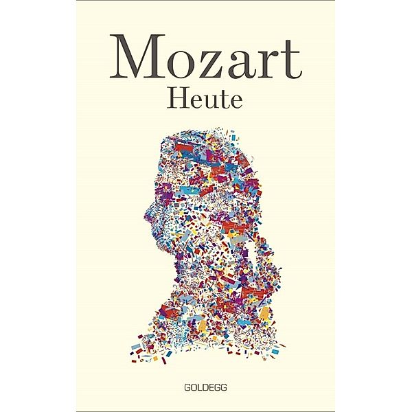 Mozart heute/ Mozart today