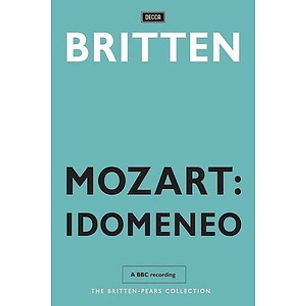 Mozart: Idomeneo, Pears, Harper, Pashley, Britten, Eco