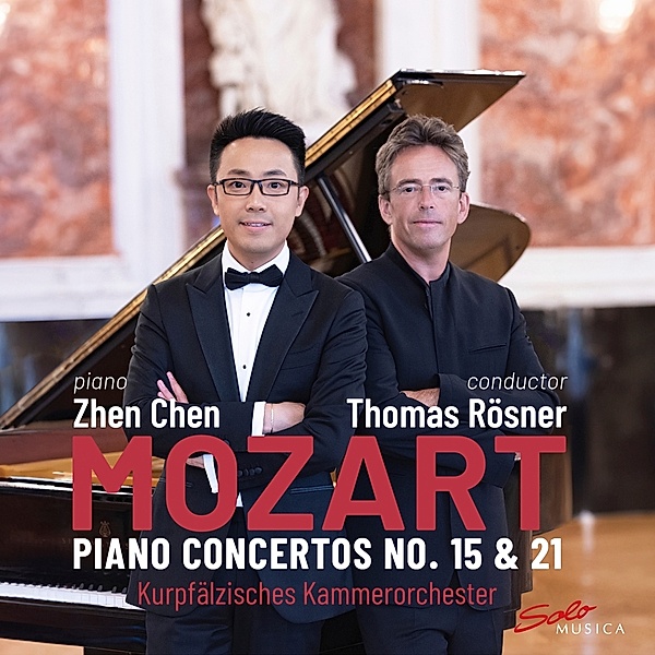 Mozart Klavierkonzerte Nr. 15 Und 21, Zhen Chen, Rösner, Kurpfälzisches Kammerorchester