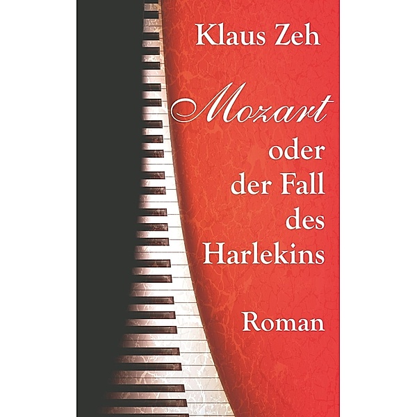 Mozart oder der Fall des Harlekins, Klaus Zeh