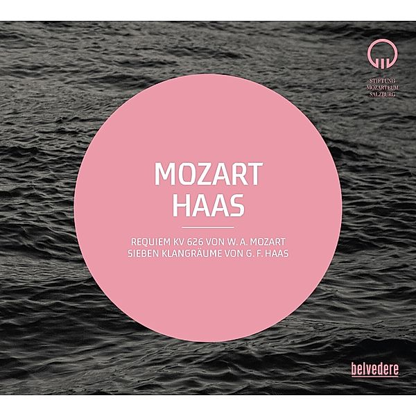 Mozart: Requiem/Haas: Sieben Klangräume, Ivor Bolton, Mozarteumorchester Salzburg