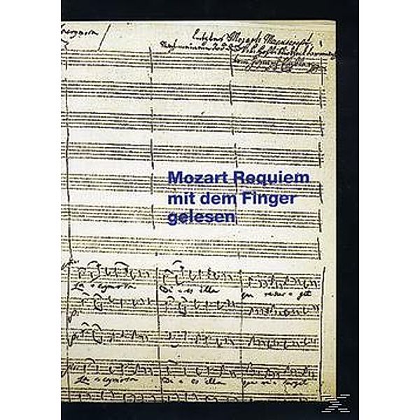 Mozart, Requiem mit dem Finger gelesen, Hans-Jürgen Syberberg