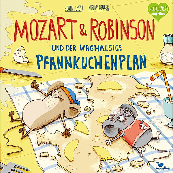 Mozart & Robinson und der waghalsige Pfannkuchenplan / Mozart & Robinson Bd.3, Gundi Herget